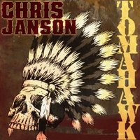 Chris Janson - Tomahawk